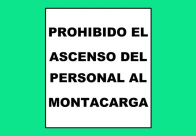 Prohibido 038 EL ASCENSO DEL PERSONAL AL MONTACARGA