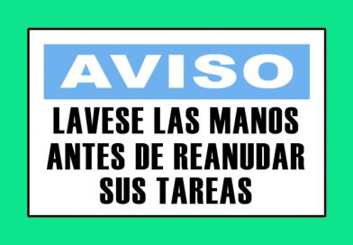 Aviso 3328 LAVESE LAS MANOS ANTES DE REANUDAR SUS TAREAS