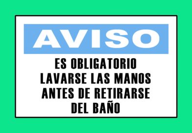 Aviso 3330 ES OBLIGATORIO LAVARSE LAS MANOS ANTES DE RETIRARSE DEL BAÑO