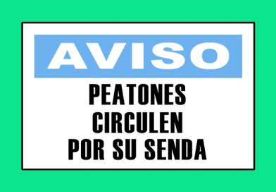 Aviso 3331 PEATONES CIRCULEN POR SU SENDA