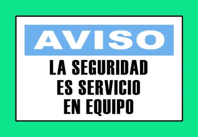 Aviso 3343 LA SEGURIDAD ES SERVICIO EN EQUIPO