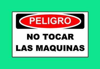 Peligro 1345 NO TOCAR LAS MAQUINAS