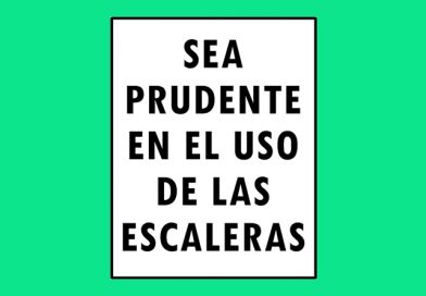 Seguridad 0117 SEA PRUDENTE EN EL USO DE LAS ESCALERAS